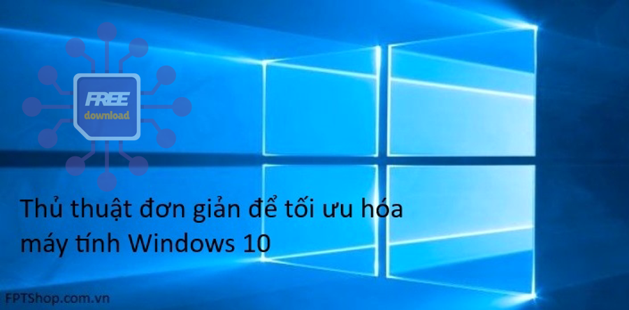 2017 1 17 636202749455123993 7 buoc de toi uu hoa may tinh windows 10 cover