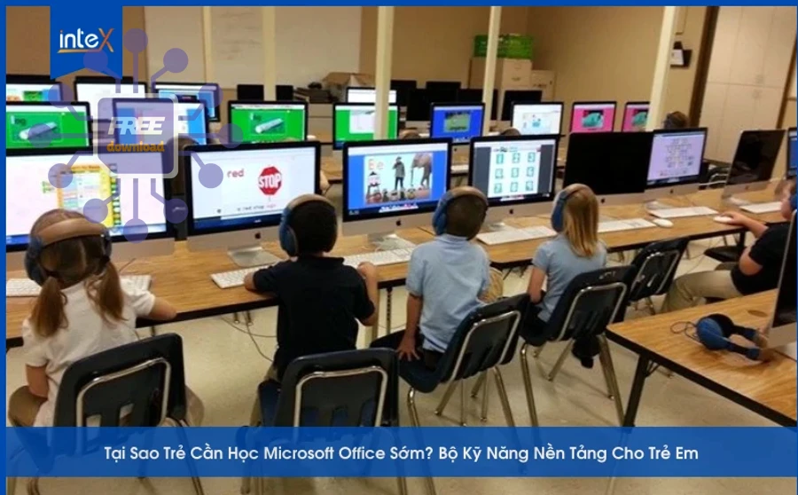 Tai Sao Tre Can Hoc Microsoft Office Som Bo Ky Nang Nen Tang Cho Tre Em