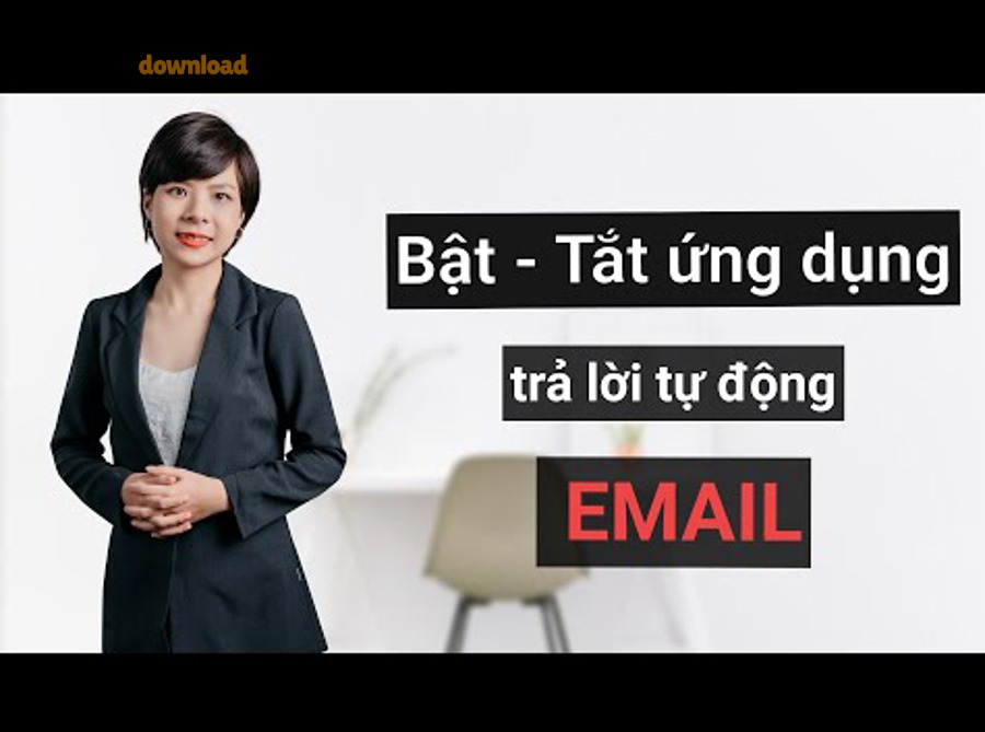 Tự động trả lời email: hướng dẫn thiết lập bật/tắt cho người bận rộn 4 hqdefault 44