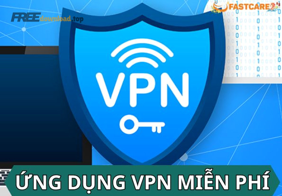 Cách chọn VPN miễn phí cho người mới, tránh VPN trả phí